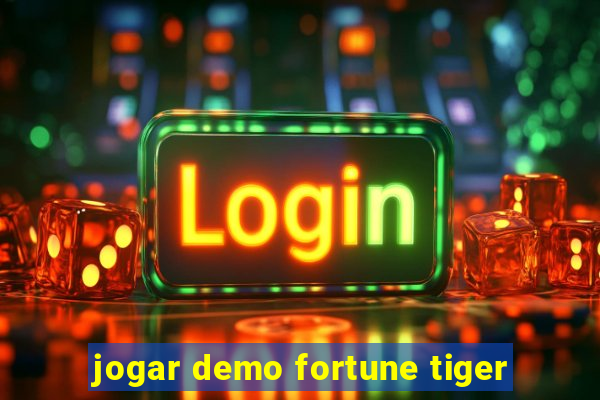 jogar demo fortune tiger